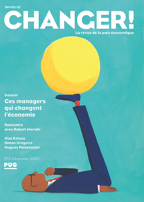 Envies de changer - Ces managers qui changent l'économie N°3 - 2020