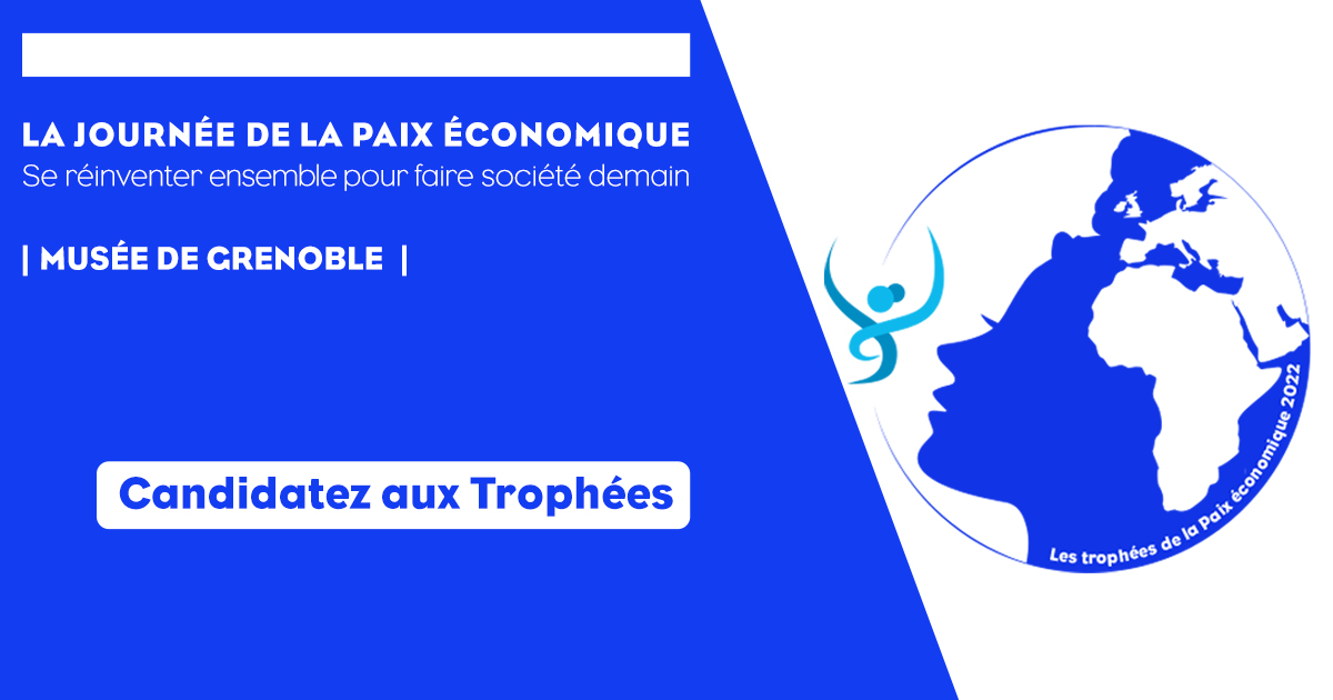 Participez aux Trophées de la Paix économique !