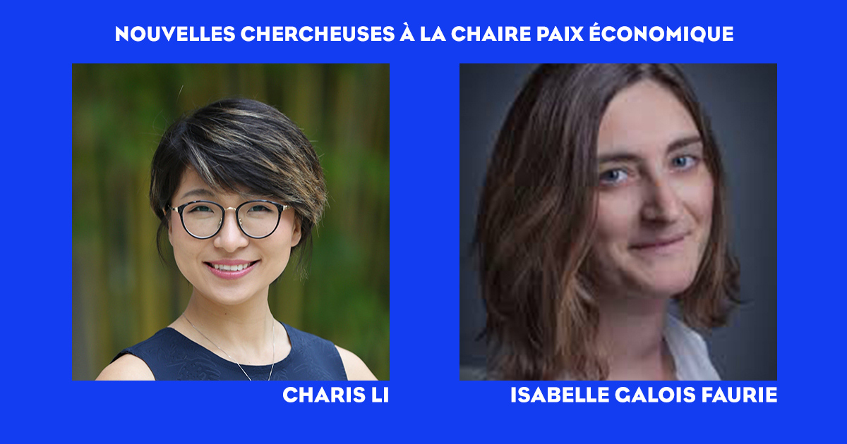 Deux nouvelles chercheuses rejoignent la chaire Paix économique